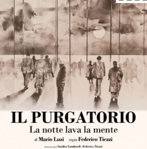 Spazi Aperti | Prosa | Il Purgatorio. La notte lava la mente @ Fortezza Santa Barbara