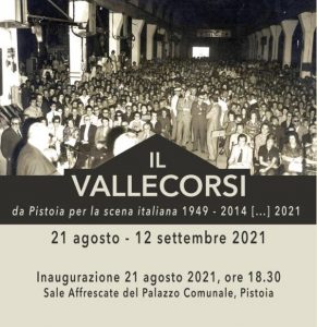 Inaugurazione mostra | Il Vallecorsi. Da Pistoia per la scena italiana @ Sale Affrescate del Palazzo comunale