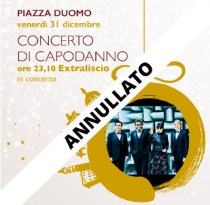 ANNULLATO CONCERTO DI CAPODANNO IN PIAZZA DEL DUOMO @ Piazza del Duomo